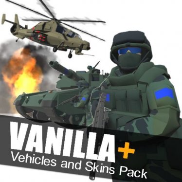 Скин «Vanilla+ - Vehicle Redesigns and Skins» для Ravenfield (Build 18)