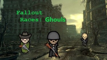Мод «Fallout Races: Playable Ghoul Compatible» для Rimworld (v1.0 - 1.1)