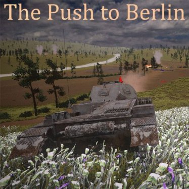 Карта «The Push to Berlin» для Ravenfield (Build 19)