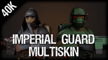 Мутатор «Imperial Guard (Multi-Skin-Only)» для Ravenfield (Build 23) 0