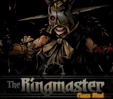 Мод "The Ringmaster Class Mod" для Darkest Dungeon
