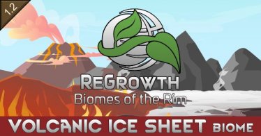 Мод «[HLX] ReGrowth - Volcanic Ice Sheet - Beta» для Rimworld (v1.2)