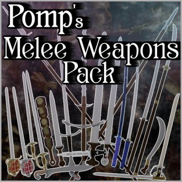 Мод «Pomp's Melee Weapons Pack» для Ravenfield (Build 21)