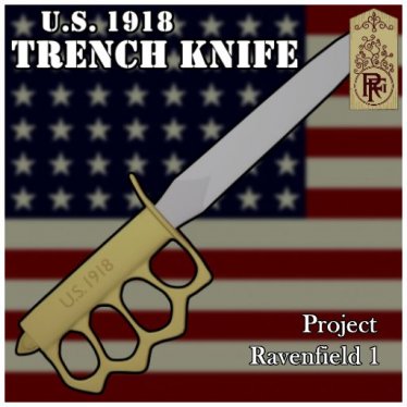 Мод «1918 Trench Knife [Project RF1]» для Ravenfield (Build 21)