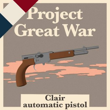 Мод «[WW2C+PGW] Clair Pistol» для Ravenfield (Build 25)