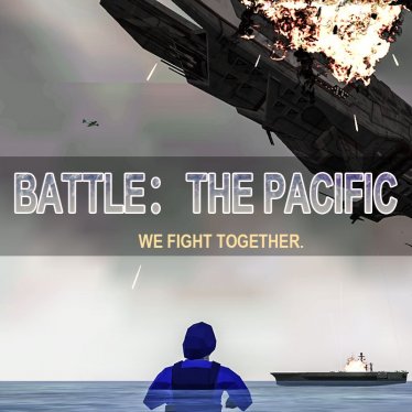 Карта «BATTLE：THE PACIFIC» для Ravenfield (Build 19)