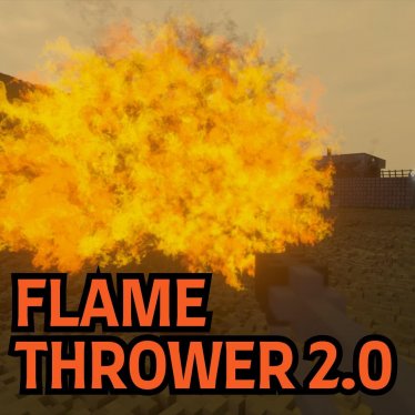 Мод "Flamethrower 2.0" для Teardown