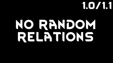 Мод «No Random Relations» версия 22.03.20 для Rimworld (v1.0 - 1.1)