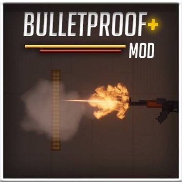 Мод «Bulletproof+» для People Playground