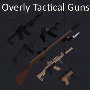 Мод "Overly Tactical Guns" для People Playground