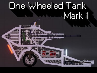 МОД "One Wheeled Tank Mark 1" для People Playground