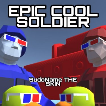 Скин «Epic Cool Soldier» для Ravenfield (Build 21)