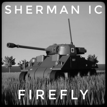 Мод "Sherman IC Firefly" для Brick Rigs