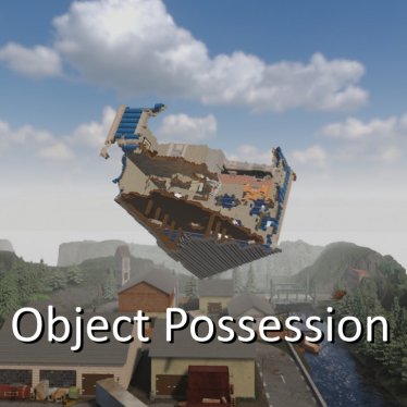 Мод "Object Possession" для Teardown