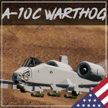 Мод "A-10C Thunderbolt II/Warthog" для Brick Rigs