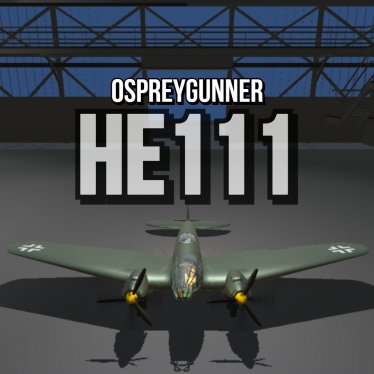 Мод «HE111» для Ravenfield (Build 21)