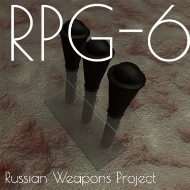 Мод «RPG-6» для Ravenfield (Build 20)