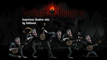 Мод "Suspicious Shadow" для Darkest Dungeon 1