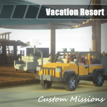 Мод "Vacation resort - A 4 Mission campaign" для Teardown