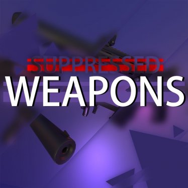 Мод «Suppressed Weapons» для Ravenfield (Build 20)