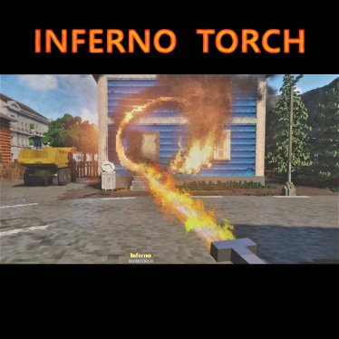 Мод "Inferno Torch" для Teardown