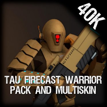 Скин «Tau Firecast Warrior Pack (Multi-Skin)» для Ravenfield (Build 23)
