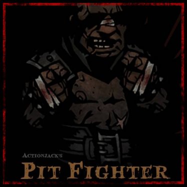 Мод "Pit Fighter - Class Mod" для Darkest Dungeon