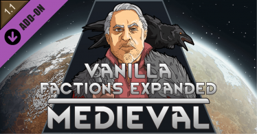 Мод «Vanilla Factions Expanded - Medieval» версия 29.03.20 для Rimworld (v1.0 - 1.1)