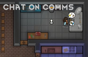 Мод «Chatting on Comms» версия 12.04.20 для Rimworld (v1.1) 0