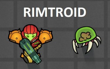 Мод «Rimtroid» для Rimworld (v1.1) 0