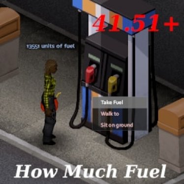 Мод "How Much Fuel 41.51" для Project Zomboid