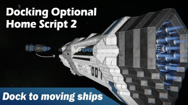 Мод"Auto-Docking Optional Home Script 2" для Space Engineers 2