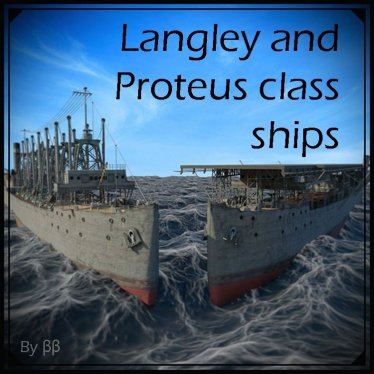 Мод "Langley and Proteus class ships" для Workers & Resources: Soviet Republic