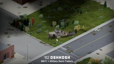 Мод "'82 Oshkosh M911 + Military Semi-Trailers" для Project Zomboid 0