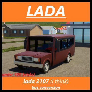 Мод "LADA 2107 bus conversion" для Brick Rigs