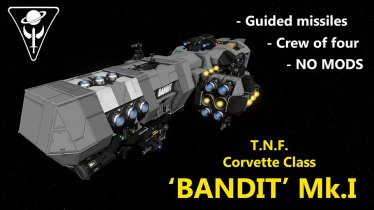 Мод "T.N.F. Corvette Class 'Bandit' Mk.I" для Space Engineers 3