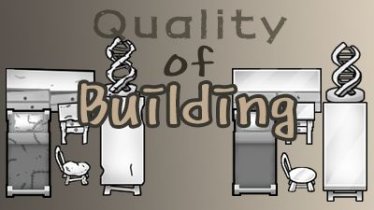 Мод «Quality Of Building» для Rimworld (v1.1 - 1.2)